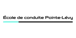 École de conduite Pointe-Lévy